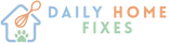Daily home fixes